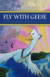 Fly With Geese by David Sheets from Bookbaby in Business & Management category Fly With Geese by David Sheets from  in  category