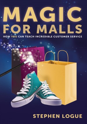 Magic for Malls by Stephen Logue from Bookbaby in Business & Management category