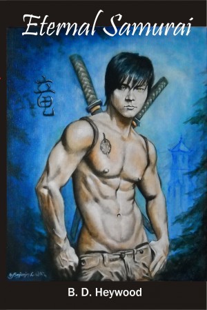 Eternal Samurai by B. D. Heywood from Bookbaby in General Novel category