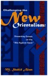Challenging the New Orientalism by M. Shahid Alam from Bookbaby in Islam category Challenging the New Orientalism by M. Shahid Alam from in category
