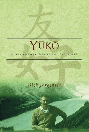 Yuko by Dick Jorgensen from Bookbaby in Autobiography,Biography & Memoirs category