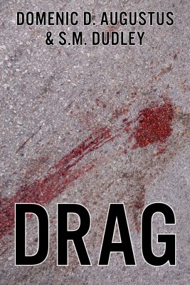 Drag by S. M. Dudley from Bookbaby in Language & Dictionary category
