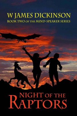 Night of the Raptors by W James Dickinson from Bookbaby in General Novel category