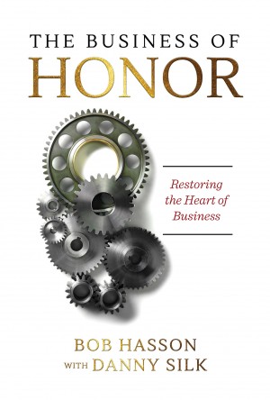 The Business of Honor by Bob Hasson from Bookbaby in Business & Management category