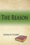 The Reason by Sandra M. Colbert from  in  category