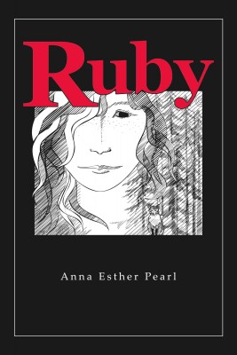Ruby by Anna Esther Pearl from Bookbaby in Family & Health category