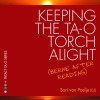 Keeping the Tao Torch Alight by Sari van Poelje from  in  category