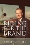 Riding for the Brand by Lawrence H. Lee from  in  category