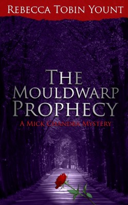 The Mouldwarp Prophecy by Rebecca Tobin Yount from Bookbaby in General Novel category