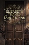 Elizabeth Thames: Chapter Six by Charlotte Rose from  in  category