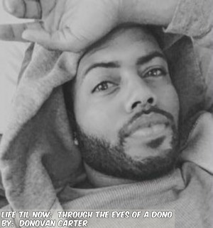 Life Til Now:  Through the Eyes of a Dono by Donovan Carter from Bookbaby in Motivation category