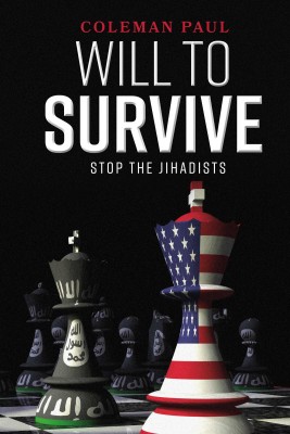 Will to Survive by Coleman Paul from Bookbaby in General Novel category