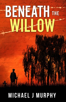 Beneath the Willow by Michael J Murphy from Bookbaby in General Novel category