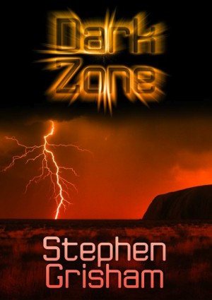 Dark Zone by Stephen Grisham from eBookIt.com in General Novel category