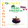 POCKET LEARNING Thai-French (POCKET LEARNING: ชุดหนังสือคู่มือนักเดินทางสำหรับการเรียนรู้ภาษา): Travel Book (Learning French for Thai people) by Miky Dan from  in  category