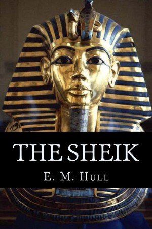 The Sheik by E. M. Hull from Enhanced Media in Chick-Lit category