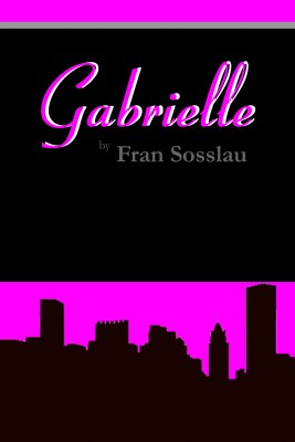 Gabrielle by Fran Sosslau from First Edition Design Publishing in Romance category