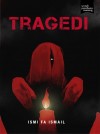 TRAGEDI by Ismi Fa Ismail from  in  category