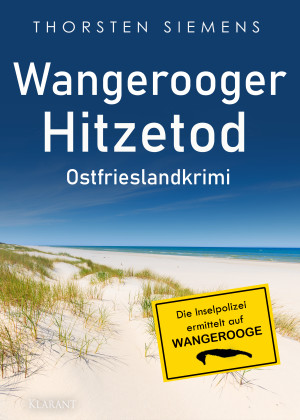 Wangerooger Hitzetod. Ostfrieslandkrimi by Thorsten Siemens from Hallenberger Media GmbH in General Novel category