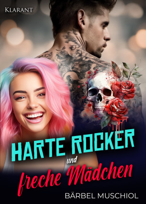 Harte Rocker und freche Mädchen. Rockerroman by Bärbel Muschiol from Hallenberger Media GmbH in General Novel category