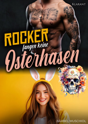 Rocker fangen keine Osterhasen by Bärbel Muschiol from Hallenberger Media GmbH in General Novel category