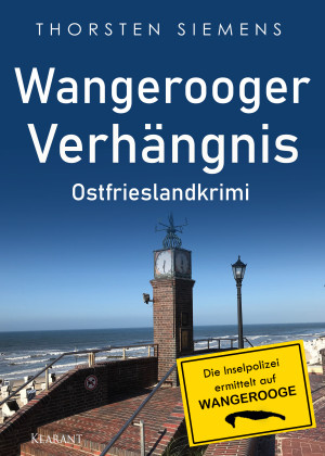 Wangerooger Verhängnis. Ostfrieslandkrimi by Thorsten Siemens from Hallenberger Media GmbH in True Crime category