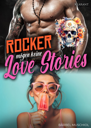 Rocker mögen keine Love Stories by Bärbel Muschiol from Hallenberger Media GmbH in General Novel category