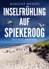 Inselfrühling auf Spiekeroog. Ostfrieslandkrimi - text