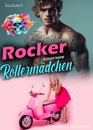 Rocker küssen keine Rollermädchen by Muschiol, Bärbel from Hallenberger Media GmbH in General Novel category
