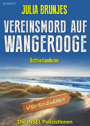 Vereinsmord auf Wangerooge. Ostfrieslandkrimi by Julia Brunjes from Hallenberger Media GmbH in General Novel category