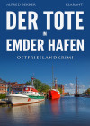 Der Tote im Emder Hafen. Ostfrieslandkrimi - text
