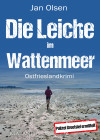 Die Leiche im Wattenmeer. Ostfrieslandkrimi - text