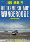 Bootsmord auf Wangerooge. Ostfrieslandkrimi - text