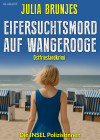 Eifersuchtsmord auf Wangerooge. Ostfrieslandkrimi - text