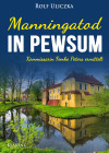 Manningatod in Pewsum. Ostfrieslandkrimi - text
