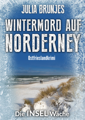 Wintermord auf Norderney. Ostfrieslandkrimi by Julia Brunjes from Hallenberger Media GmbH in General Novel category