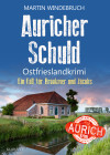 Auricher Schuld. Ostfrieslandkrimi - text