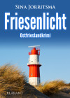 Friesenlicht. Ostfrrieslandkrimi - text