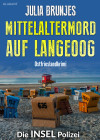 Mittelaltermord auf Langeoog. Ostfrieslandkrimi - Nordseekrimi - Inselkrimi - text
