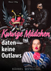 Kurvige Mädchen daten keine Outlaws. Liebesroman von Bärbel Muschiol - text