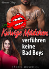 Kurvige Mädchen verführen keine Bad Boys. Liebesroman von Bärbel Muschiol - text