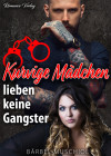Kurvige Mädchen lieben keine Gangster. Liebesroman von Bärbel Muschiol - text