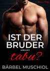 Ist der Bruder wirklich tabu? Liebesroman von Bärbel Muschiol by Bärbel Muschiol from  in  category