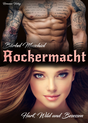 Rockermacht. Hart, wild und besessen. Rocker Romance von Bärbel Muschiol by Bärbel Muschiol from Hallenberger Media GmbH in Romance category