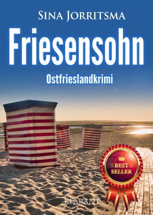 Friesensohn. Ostfrieslandkrimi - Borkumkrimi - Nordseekrimi by Sina Jorritsma from Hallenberger Media GmbH in General Novel category
