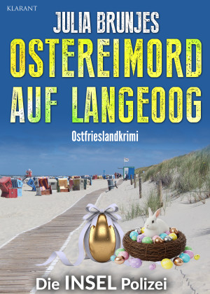 Ostereimord auf Langeoog. Ostfrieslandkrimi - Inselkrimi - Nordseekrimi by Julia Brunjes from Hallenberger Media GmbH in General Novel category