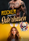 Rocker fangen keine Osterhasen. Rocker Romance von Bärbel Muschiol by Bärbel Muschiol from  in  category