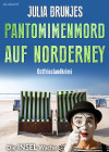 Phantomimenmord auf Norderney. Ostfrieslandkrimi - Norderney Krimi - Inselkrimi - text