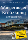 Wangerooger Kreuzkönig. Ostfrieslandkrimi - Insel Krimi - Nordseekrimi - text