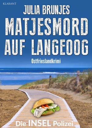Matjesmord auf Langeoog. Ostfrieslandkrimi - Langeoog Krimi - Nordseekrimi by Sina Jorritsma from Hallenberger Media GmbH in General Novel category
